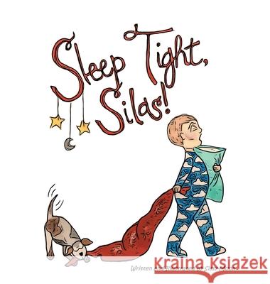 Sleep Tight, Silas Sissy Moon 9781735680200 Anna Michael Deckert - książka