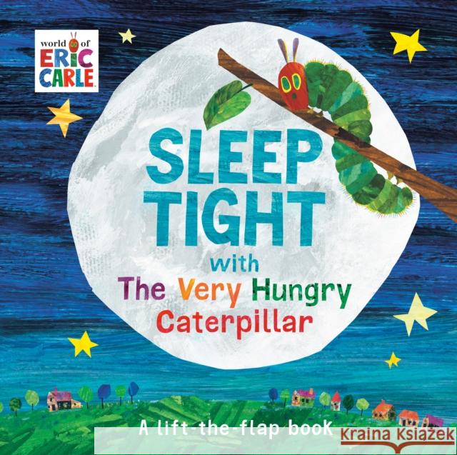 Sleep Tight with the Very Hungry Caterpillar Eric Carle Eric Carle 9780593222577 World of Eric Carle - książka