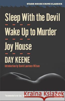 Sleep With the Devil / Wake Up to Murder / Joy House Keene, Day 9781944520205 Stark House Press - książka