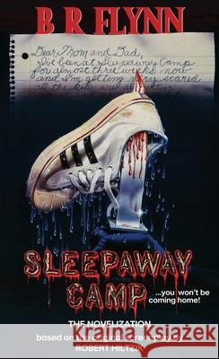 Sleepaway Camp: The Novelization B. R. Flynn 9781966037453 Encyclopocalypse Publications - książka