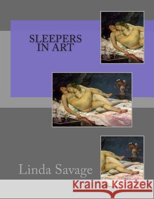 Sleepers in Art Linda Savage 9781493534784 Createspace - książka