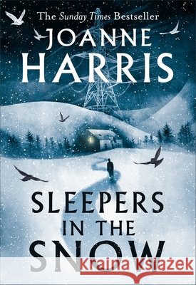 Sleepers in the Snow Joanne Harris 9781399604802 Orion - książka