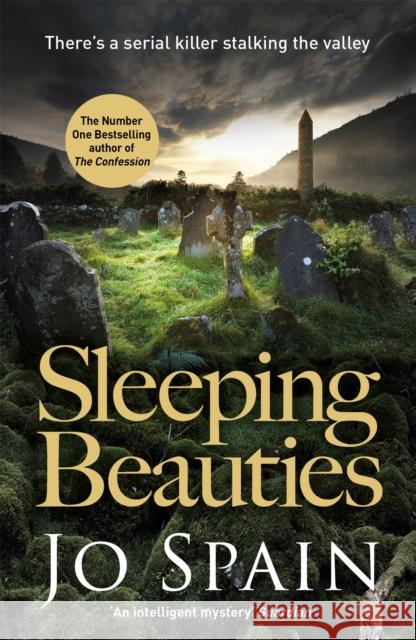 Sleeping Beauties: A gripping serial-killer thriller packed with tension and mystery (An Inspector Tom Reynolds Mystery Book 3) Jo Spain 9781786483942 Quercus Publishing - książka