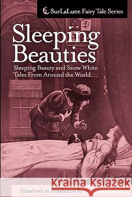 Sleeping Beauties: Sleeping Beauty and Snow White Tales From Around the World Heidi Anne Heiner, Heidi Anne Heiner 9781453744611 Createspace Independent Publishing Platform - książka