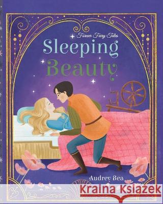 Sleeping Beauty Audrey Bea Yani Agustina  9781532442681 Xist Publishing - książka