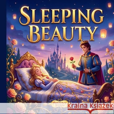 Sleeping Beauty: A Timeless Fairy Tale with Beautiful Illustrations Stories, Meemaw's 9798246641453 Independently Published - książka