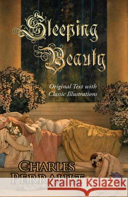 Sleeping Beauty (Original Text with Classic Illustrations) Charles Perrault Gustave Dore E. Monnin 9780692224618 Hythloday Press - książka