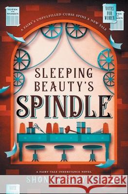 Sleeping Beauty's Spindle Shonna Slayton 9781947736108 Amaretto Press - książka