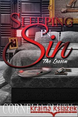 Sleeping in Sin: The Lesson Cornelia Smith Micah Design 9781514184837 Createspace - książka