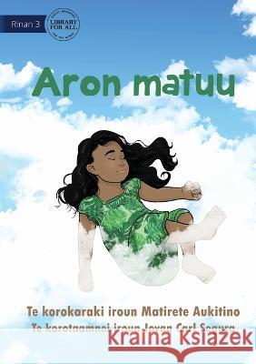 Sleeping Positions - Aron matuu (Te Kiribati) Matirete Aukitino Jovan Carl Segura  9781922895844 Library for All - książka