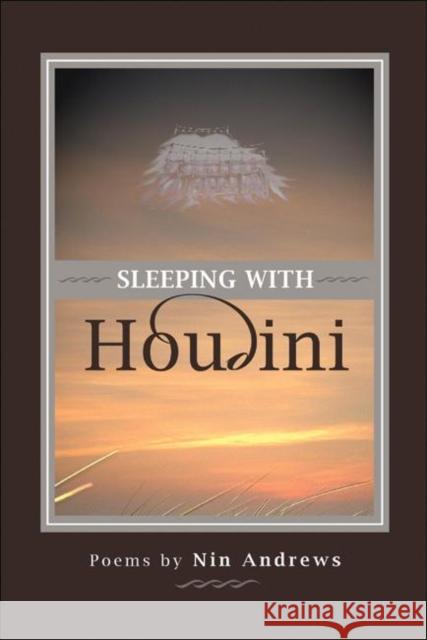 Sleeping with Houdini Nin Andrews 9781929918997 BOA Editions - książka