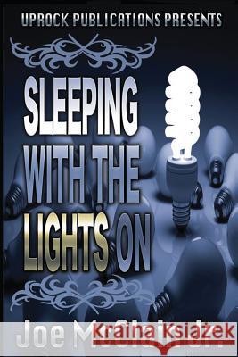Sleeping With The Lights On McClain Jr, Joe 9780692517642 Uprock Publications - książka
