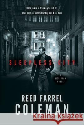 Sleepless City: A Nick Ryan Novel Reed Farrel Coleman 9781982627478 Blackstone Publishing - książka