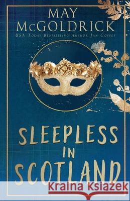 Sleepless in Scotland May McGoldrick Jan Coffey 9781960330123 Book Duo Creative LLC - książka