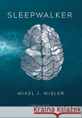 Sleepwalker Mikel J. Wisler 9781732530720 Doxanous Media - książka