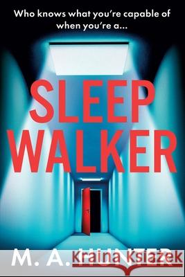 Sleepwalker M. A. Hunter 9781805495628 Boldwood Books Ltd - książka