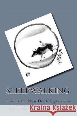 Sleepwalking: Dreams and Near Death Experiences Joseph M. Grimes 9781494273194 Createspace - książka