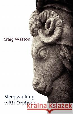 Sleepwalking with Orpheus Craig Watson 9781848611382 Shearsman Books - książka