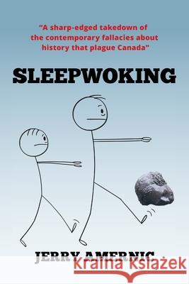 Sleepwoking Jerry Amernic 9781775239949 Wordcraft Communications - książka
