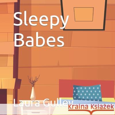 Sleepy Babes Laura Gulley 9798781059713 Independently Published - książka