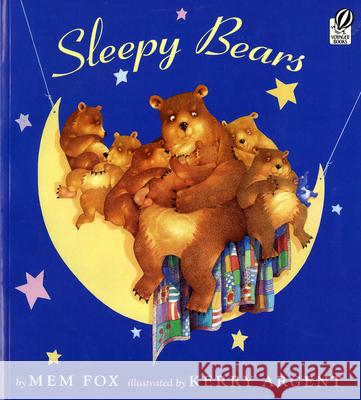 Sleepy Bears Mem Fox Kerry Argent 9780152165420 Voyager Books - książka