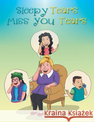 Sleepy Tears Miss You Tears Maria Elena Garza 9781503556058 Xlibris Corporation - książka