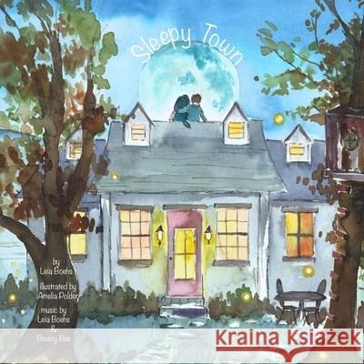 Sleepy Town Leia Boehs, Ameila Polder, Bree Davison 9798218465018 Leia Boehs Publishing - książka