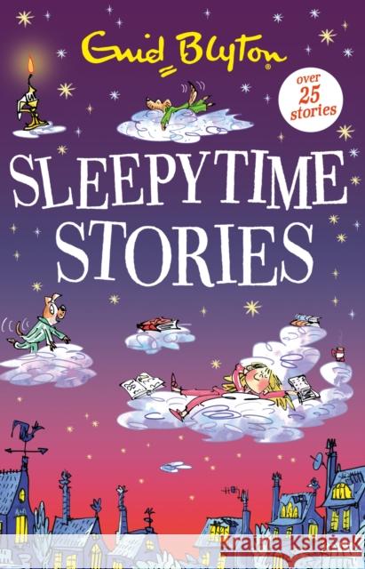 Sleepytime Stories: Over 25 Stories Enid Blyton 9781444977561 Hachette Children's Group - książka