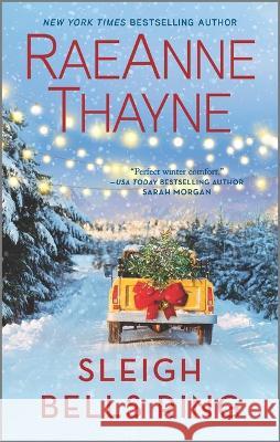 Sleigh Bells Ring Raeanne Thayne 9781335679925 Hqn - książka