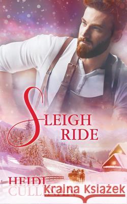 Sleigh Ride Heidi Cullinan (Romance Writers of America) 9781945116209 Heidi Cullinan - książka