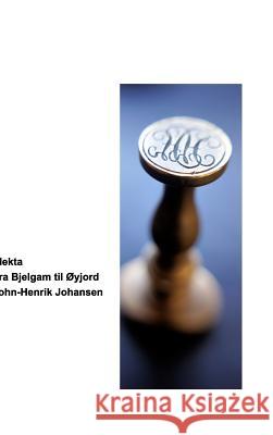 Slekta: Fra Bjelgam til Øyjord Johansen, John-Henrik 9781364911737 Blurb - książka