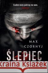 Ślepiec Max Czornyj 9788383577432 Filia - książka