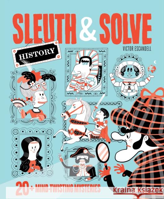 Sleuth & Solve: 20+ Mind-Twisting Mysteries Ana Gallo 9781452180076 Chronicle Books - książka