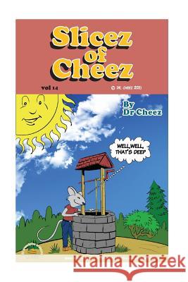 Slicez Of Cheez vol 14 Cheez 9781986211949 Createspace Independent Publishing Platform - książka