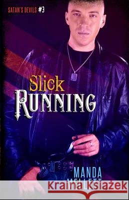 Slick Running (Satan's Devils #3) Manda Mellett 9781912288038 Trish Haill Associates - książka