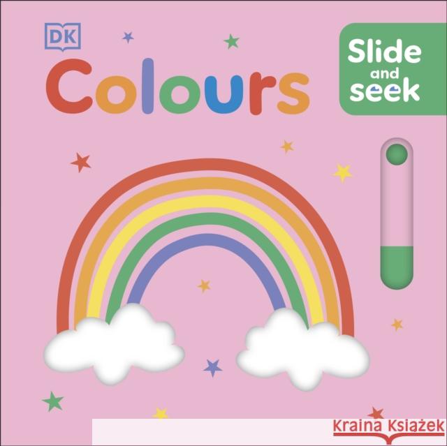 Slide and Seek Colours DK 9780241546031 Dorling Kindersley Ltd - książka