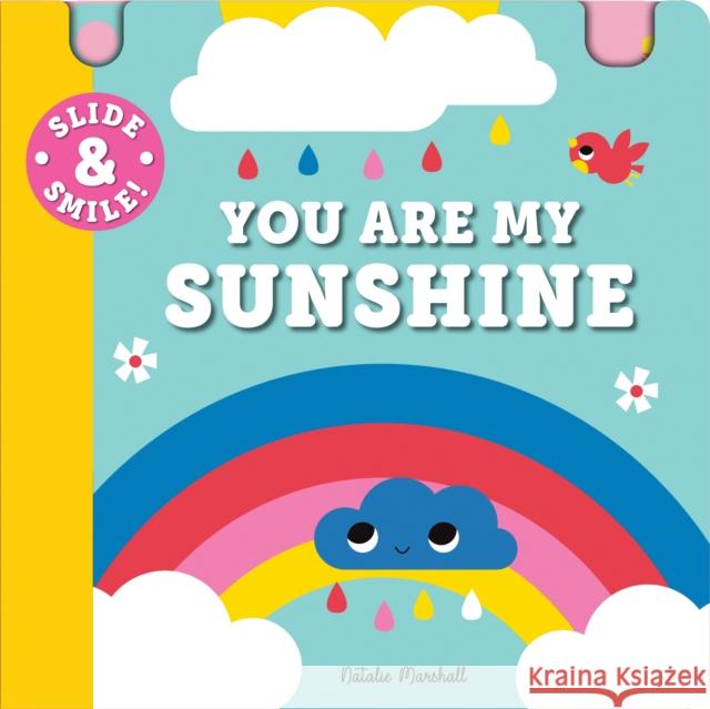 Slide and Smile: You Are My Sunshine Natalie Marshall 9781728273174 Sourcebooks, Inc - książka