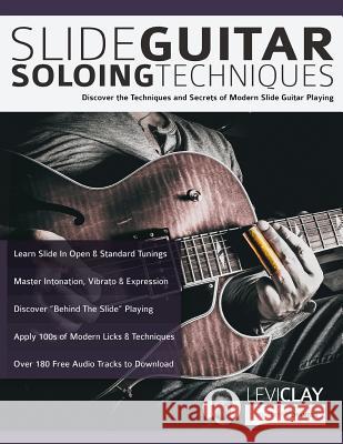 Slide Guitar Soloing Techniques Levi Clay, Joseph Alexander, Tim Pettingale 9781789330311 WWW.Fundamental-Changes.com - książka