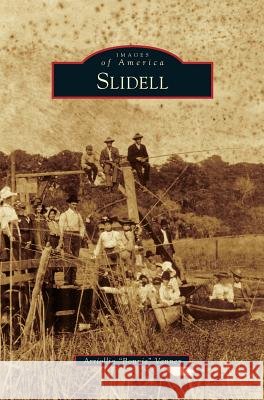 Slidell Arriollia Bonnie Vanney 9781531669898 Arcadia Library Editions - książka