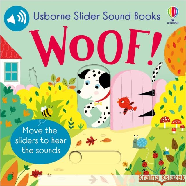 Slider Sound Books Woof! Sam Taplin 9781805312826 Usborne Publishing Ltd - książka