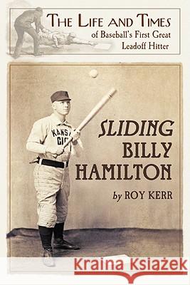 Sliding Billy Hamilton Kerr, Roy 9780786446391 McFarland & Company - książka