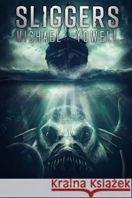 Sliggers Michael Yowell 9781925840117 Severed Press - książka