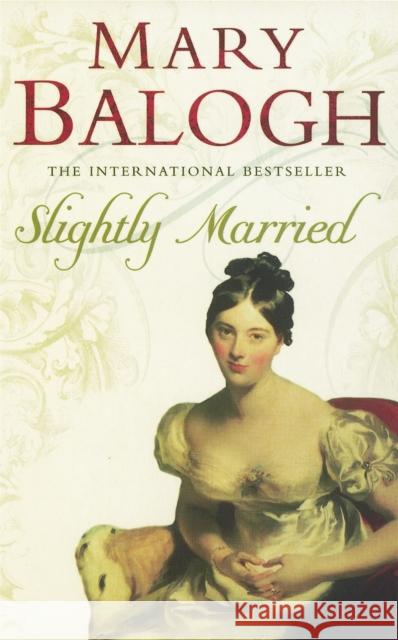 Slightly Married: Number 3 in series Mary Balogh 9780749937539 Little, Brown Book Group - książka