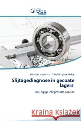 Slijtagediagnose in gecoate lagers Niranjan Hiremath, D Mallikarjuna Reddy 9786200605504 Globeedit - książka