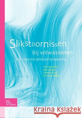 Slikstoornissen Bij Volwassenen: Een Interdisciplinaire Benadering Kalf, H. 9789031350605 Springer - książka