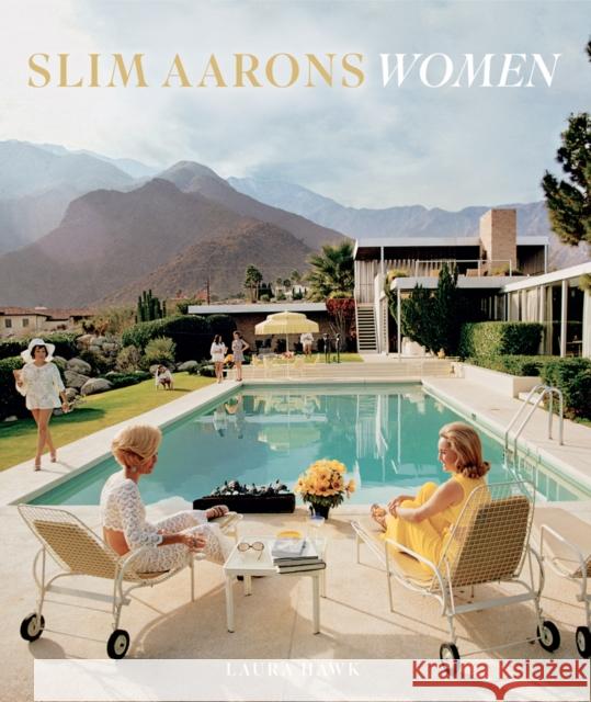 Slim Aarons: Women Laura Hawk Slim Aarons Getty Images 9781419722424 ABRAMS - książka