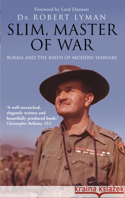 Slim, Master of War: Burma, 1942-5 Robert Lyman 9781472132833 Little, Brown Book Group - książka