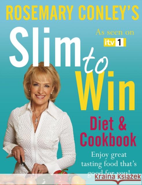 Slim to Win : Diet and Cookbook Rosemary Conley 9781846053221  - książka