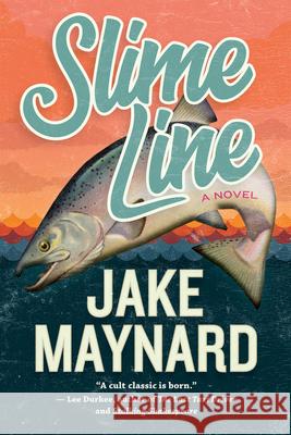 Slime Line Jake Maynard 9781959000198 West Virginia University Press - książka