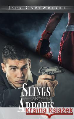 Slings and Arrows Jack Cartwright   9781728386157 Authorhouse UK - książka